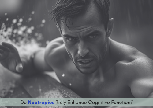 Do Nootropics Truly Enhance Cognitive Function?